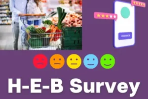 Www.HEB.com/Survey: H-E-B Customer Satisfaction Survey